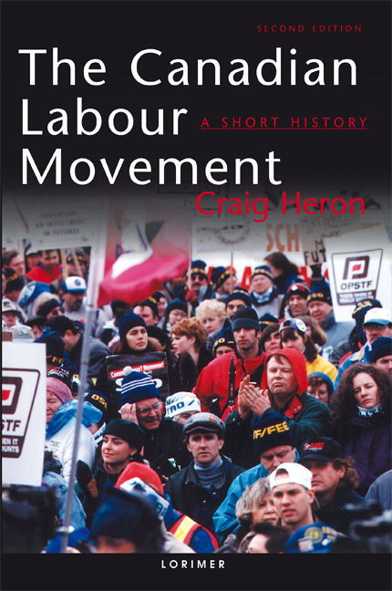 The Canadian Labour Movement: A Short History
