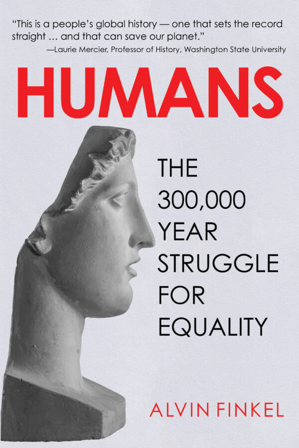 Humans: The 300,000-Year Struggle for Equality