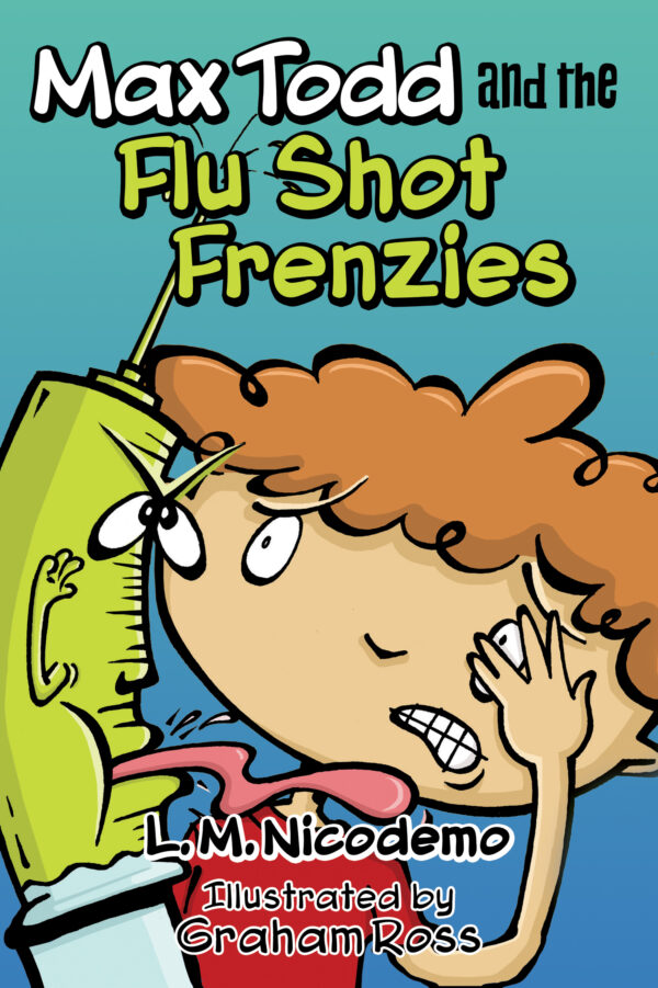 Max Todd and the Flu Shot Frenzies
