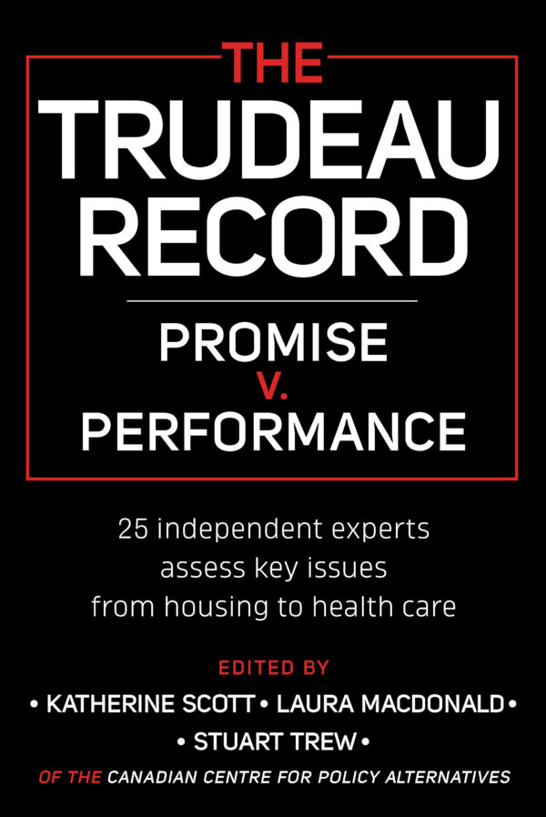 The Trudeau Record: Promise v. Performance