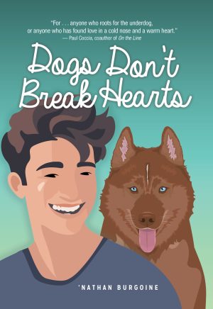 Dogs Don’t Break Hearts