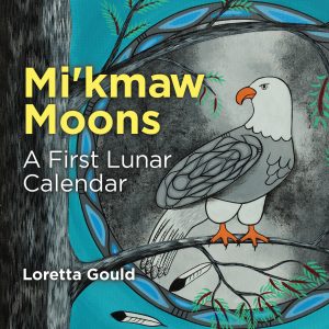 Mi'kmaw Moons: The Board Book