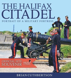 The Halifax Citadel - New Edition