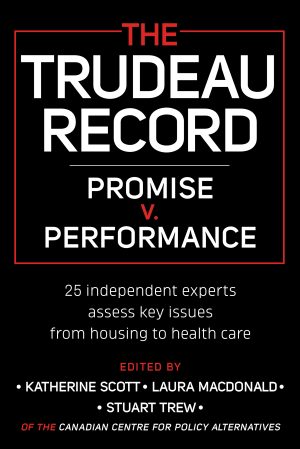 The Trudeau Record: Promise v. Performance
