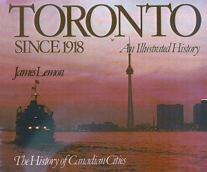 Toronto Since 1918