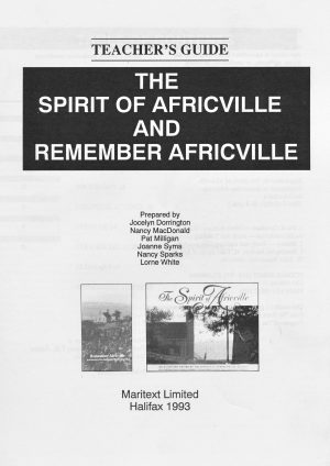 Teacher's Guide: The Spirit of Africville and Remember Africville