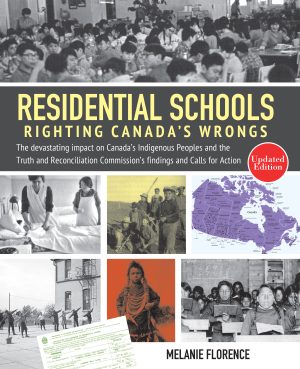 Residential Schools: Righting Canada's Wrongs
