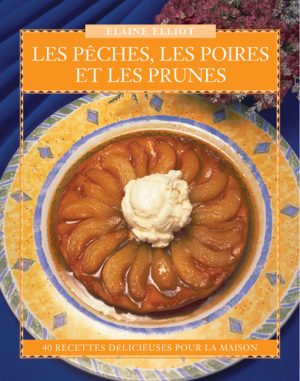 Les PĂȘches, les Poires et les Prunes