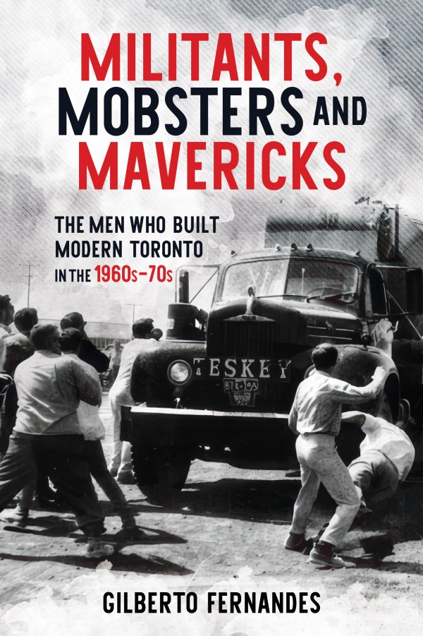 Militants, Mobsters and Mavericks
