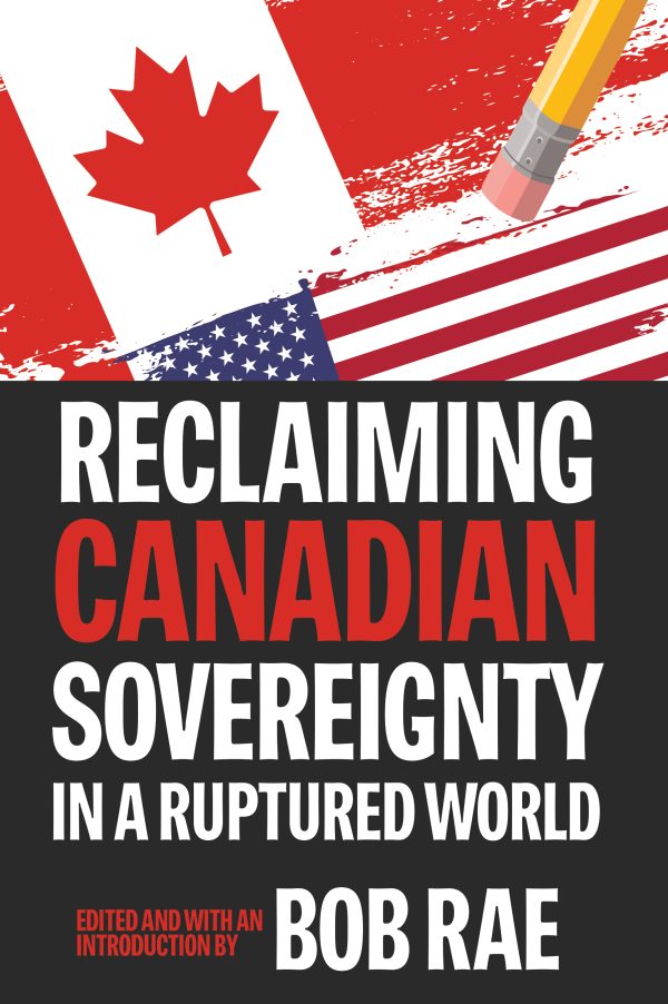 Reclaiming Canadian Sovereignty in a Ruptured World