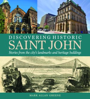 Discovering Historic Saint John