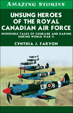 Unsung Heroes of the RCAF