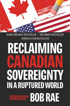 Reclaiming Canadian Sovereignty in a Ruptured World