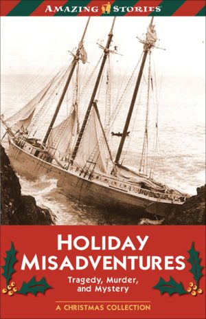 Holiday Misadventures