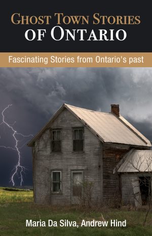 Ghost Town Stories of Ontario