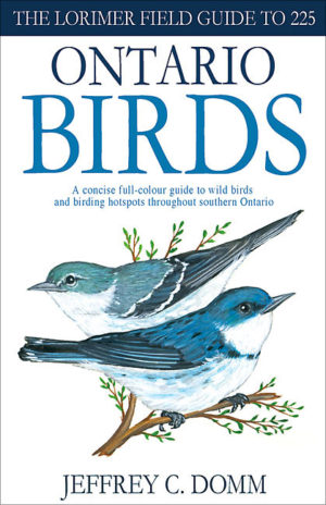 Lorimer Field Guide to 225 Ontario Birds