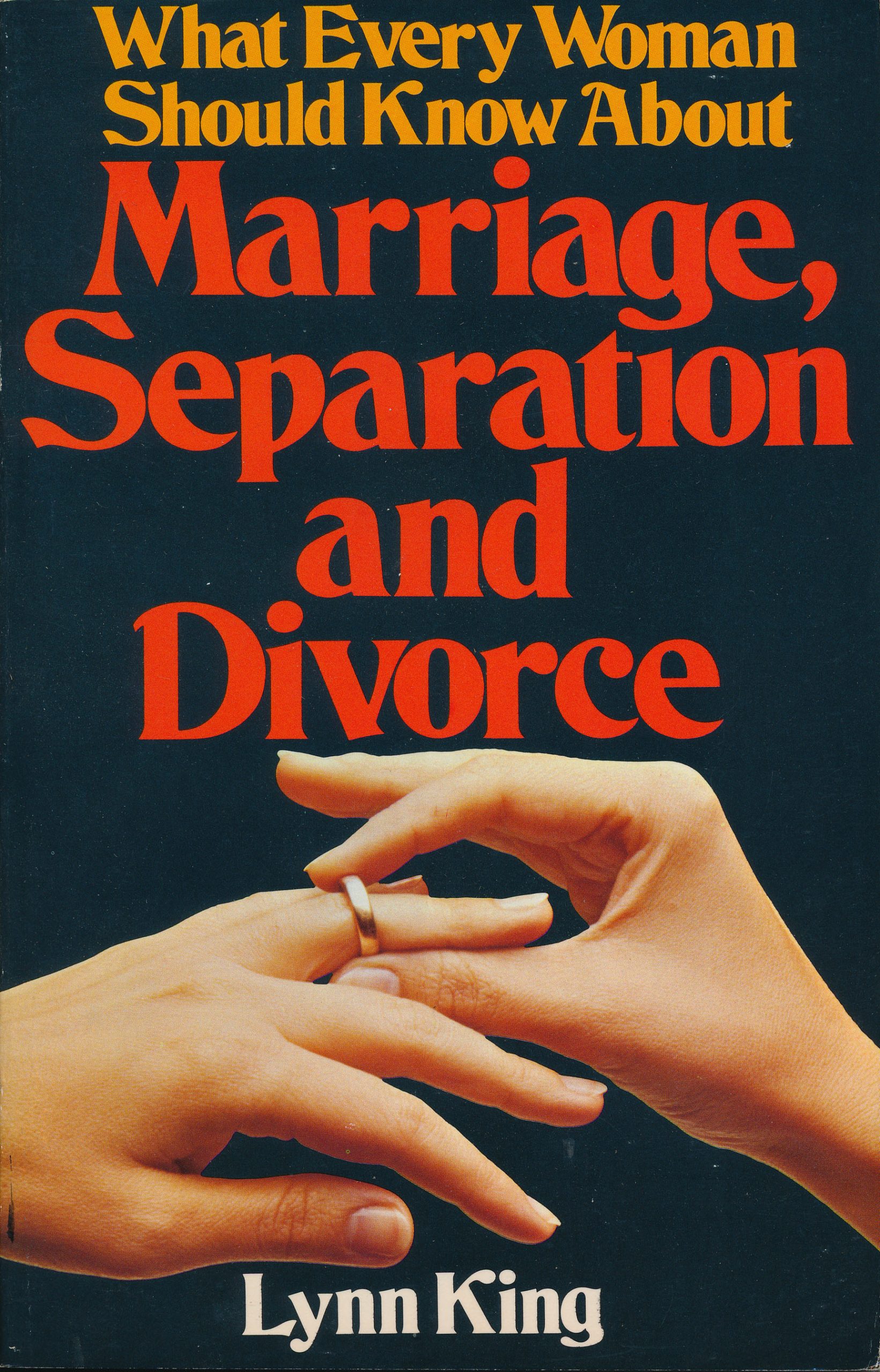 What Every Woman Should Know About Marriage, Separation and Divorce