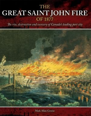 The Great Saint John Fire of 1877